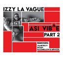Izzy La Vague - Asi Vib e Part 2 Moish Remix