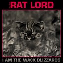 Rat Lord - I Am The Wack Blizzards