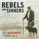 Rebels and Sinners - Wasted Away
