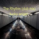 Lucky Angel - The Rhythm Club Mix