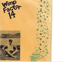 Wimp Factor 14 - The Heart Of My Stupefaction