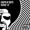 Earth n Days - Burnin Up Radio Edit