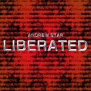 Andrew Star - Liberated