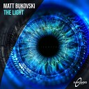 Matt Bukovski - The Light Extended Mix