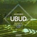 Alex van Sanders - Ubud Stefre Roland Remix