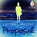 Lyrikal Master - Proposal Instrumental