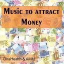 Dna Health - Music to Attract Money