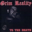 Grim Reality - My Revenge