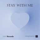 Deeplastik - Stay With Me Deep House Remix