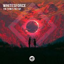 Whitesforce - The Things You Say Extended Mix