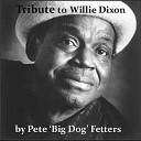 Pete Big Dog Fetters - Little Red Rooster