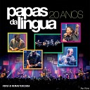 Papas Da L ngua feat Alexandre Carlo - Viajar Remasterizada