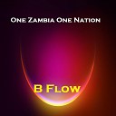 One Zambia One Nation - B Flow