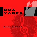BAM MUSIC - Doa Yabes Minus One