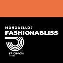 Monodeluxe - I Want To Original Mix