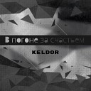Keldor - В погоне за счастьем