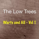 The Low Trees - Time 2012 Acoustic Demo Remix