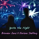Brandon Zenz feat. Earlene Steffany - Ignite the Night