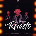Omar Ordo ez Y Los Supremos - Me Met En El Ruedo