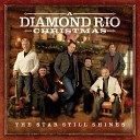 Diamond Rio - O Holy Night Live