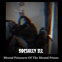 Socially Ill - hidden Track What Is Freedom