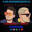 Mickie Nigga feat Karloskingto - Amigos O Enemigos