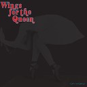 Wings for the Queen - K W n L Remix
