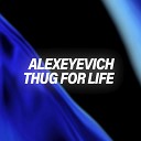 ALEXEYEVICH - Girl You Know I Love the Way You Dance