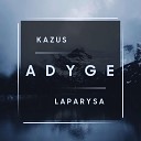 Kazus - Adyge Laparysa Dhol Remix