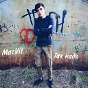 MacVit - Так надо