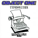 Object one - Typewriter Original mix