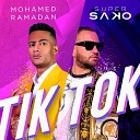 Super Sako Mohamed Ramadan - TIK TOK