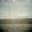 Grainbelt - Come to Happiness