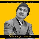 Ohunjon Madaliyev - Kim Do st