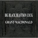 Grant MacDonald - Big Black Beastboy Cock