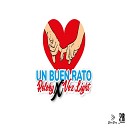 Voz Light - Un Buen Rato feat Reloky