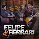 Felipe Ferrari - De Amor Virei Amante