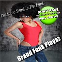 Grand Funk Playazs - Put Some Skunk in the Funk