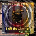 Grand Incredible O N E - Do What U Gotta Do Remix Bonus Track