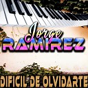 Ramirez Jorge - Dificil de Olvidarte