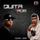Lucho MV feat jhompi - Quita y Pom