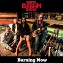 Red Baron Band - Burning Now