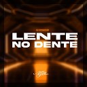 MC Brew dj vitinho br - Lente no Dente