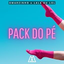 omarzinho Lala Du Lol - Pack do P