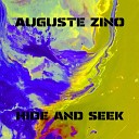 Auguste Zino - Hide And Seek Original Mix