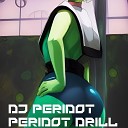 DJ Peridot - Peridot Drill