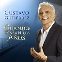 Gustavo Gutierrez - Calma Mi Melancolia