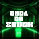 MC Brew DJ GOMES - Onda do Skunk