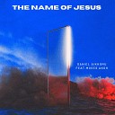 Daniel Aikhomu feat Moses Akoh - The Name of Jesus