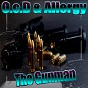 O c D Allergy - The Gunman